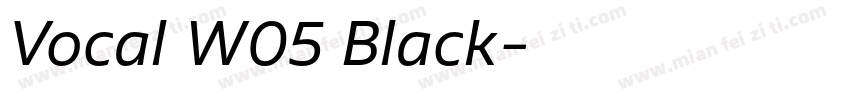 Vocal W05 Black字体转换